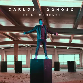 Es Mi Momento by Carlos Donoso