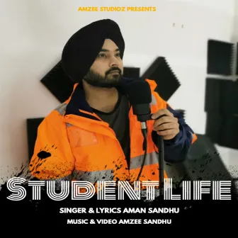 Student Life by Amzee Sandhu