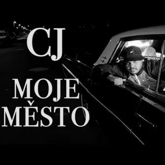 MOJE MĚSTO by CJBIGSMOKE