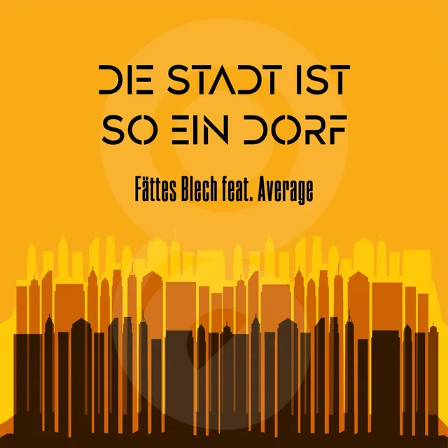 Die Stadt ist so ein Dorf