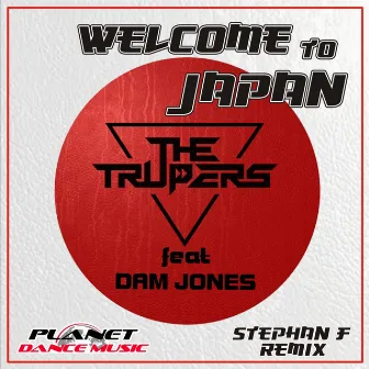 Welcome To Japan (Stephan F Remix) by The Trupers