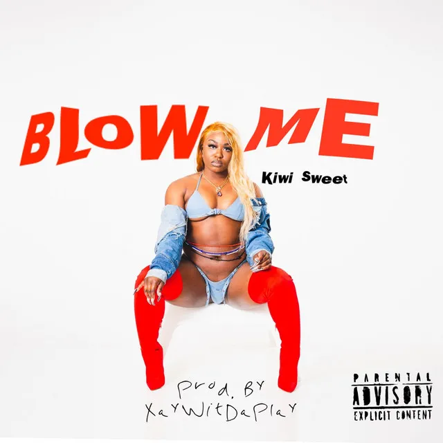 Blow Me