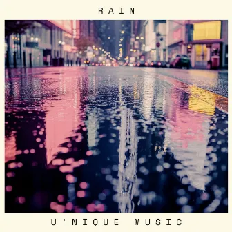 RAIN by U'nique Music