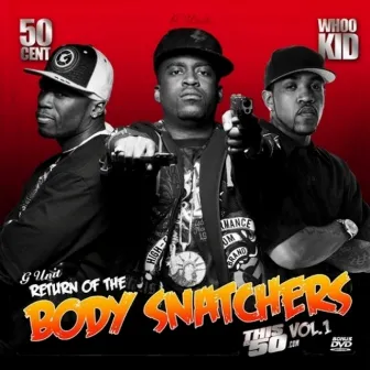 Return of The Body Snatchas by G-Unit