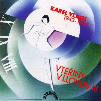 Vteřiny V Lloydu III. 1943-1944 by Karel Vlach se svým orchestrem