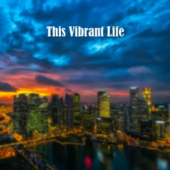 This Vibrant Life by Spacetime