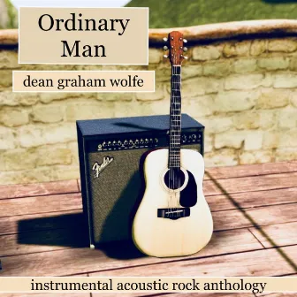 Ordinary Man by Dean Wolfe