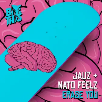 Erase You by Nato Feelz