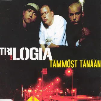 Tämmöst Tänään by Trilogia