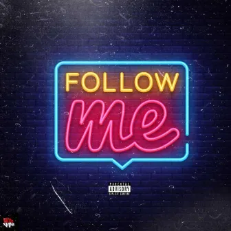 Follow Me by Just Tripp