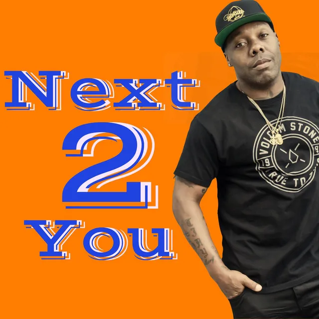 Next 2 You