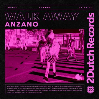 Walk Away by Anzano