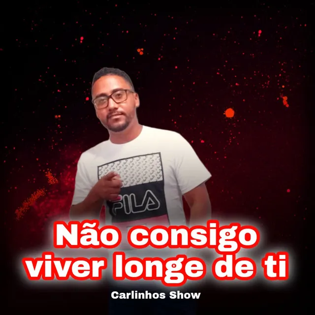 Não Consigo Viver Longe de Ti