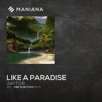 Like a Paradise by Vibe Injection