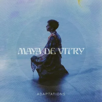 Adaptations by Maya De Vitry