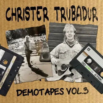 Demotapes, Vol. 3 by Christer Trubadur