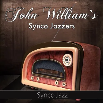 Synco Jazz by John Williams' Synco Jazzers