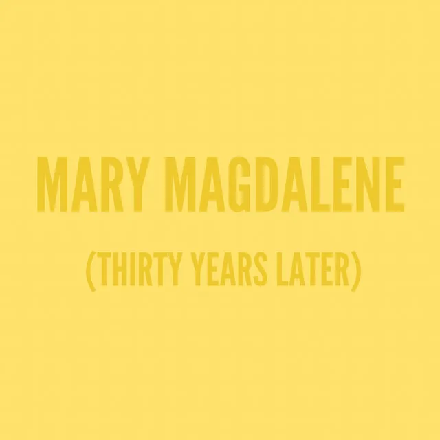 Mary Magdalene (Thirty Years Later)