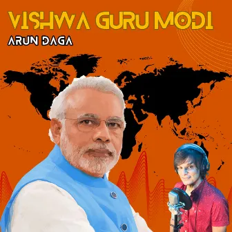 Vishwa Guru Modi by Arun Daga