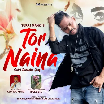 Tor Naina by Suraj Manki