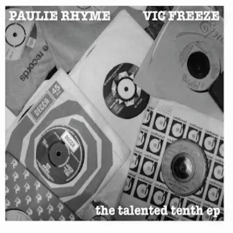 The Talented Tenth Ep by Paulie Rhyme