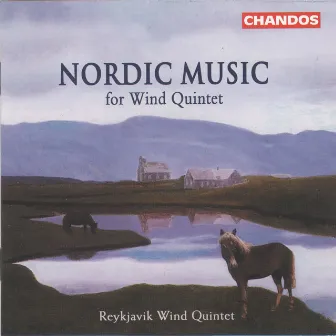 Nordic Music for Wind Quintet by The Reykjavik Wind Quintet