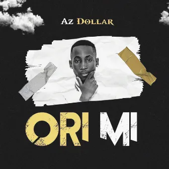 Ori Mi by Az Dollar