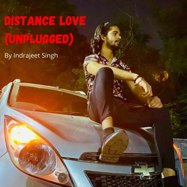 Distance Love - Unplugged