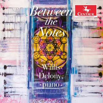 Between the Notes by Willis Delony