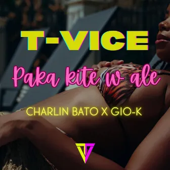 Paka Kite W Ale by Charlin Bato