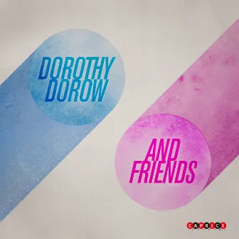 Dorothy Dorow and Friends by Dorothy Dorow