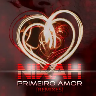 Primeiro amor by Nikah