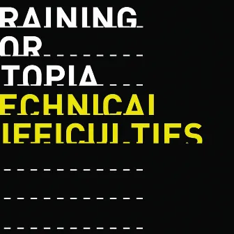 Technical Difficulties by Training For Utopia