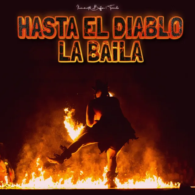 Hasta el Diablo la Baila