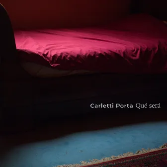 Qué será by Carletti Porta