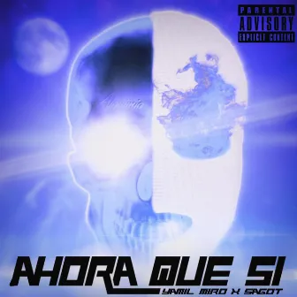 Ahora que si by Sagot