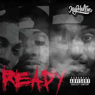 Ready by Jay Hollin