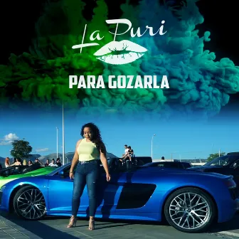 Para Gozarla by La Puri