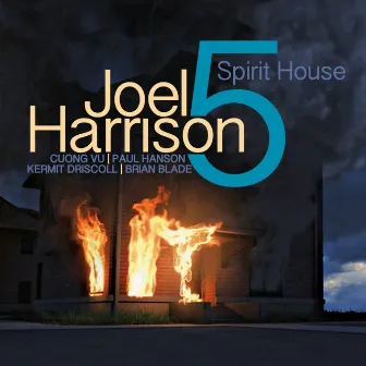 Spirit House by Joel Harrison