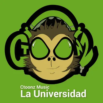 Ctoonz la Universidad by Ctoonzmusic