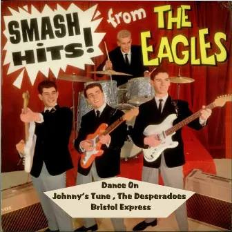 Smash Hits from The Eagles by The Eagles