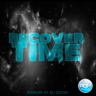 Recover Time (Instrumental) by DJ Cross