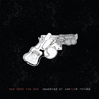 Memories of Another Future by She Drew The Gun