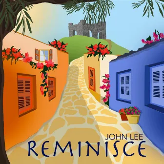 reminisce by John Lee