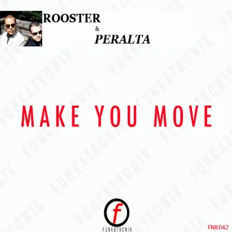 Make You Move by DJ Rooster