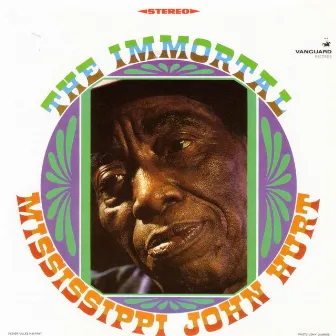 The Immortal by Mississippi John Hurt