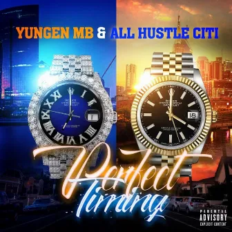 Perfect Timing by Yungen MB