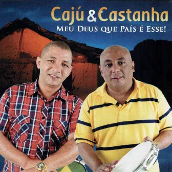 Meu Deus que País é Esse by Castanha