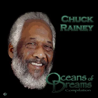 Oceans of Dreams Compilation by Chuck Rainey