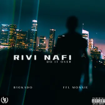 Do It Over by Rivi Nafi